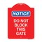 Signmission Designer Series Sign-Do Not Block This Gate, Red & White Aluminum Sign, 18" x 24", RW-1824-24157 A-DES-RW-1824-24157 - alternate 1